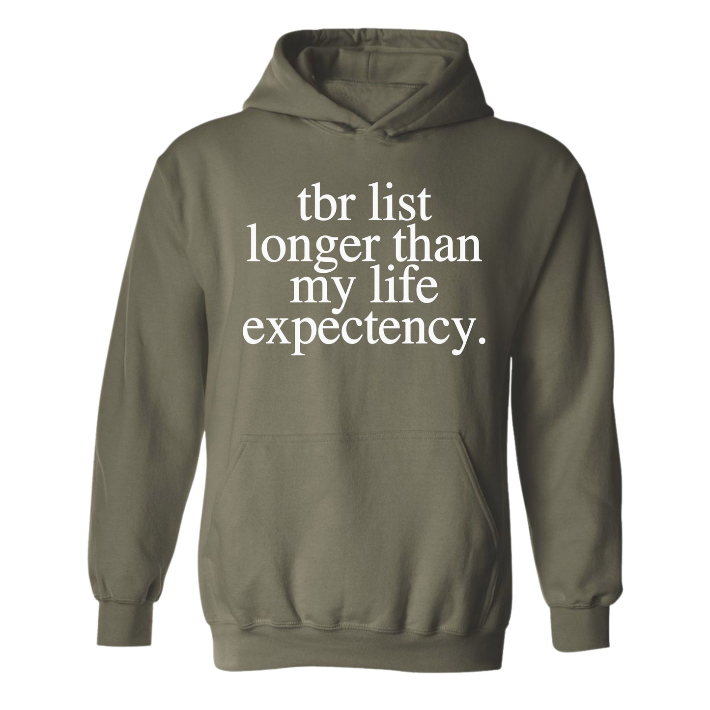 Gildan Adult Hoodie- Tbr List Longer Than (Made To Order)