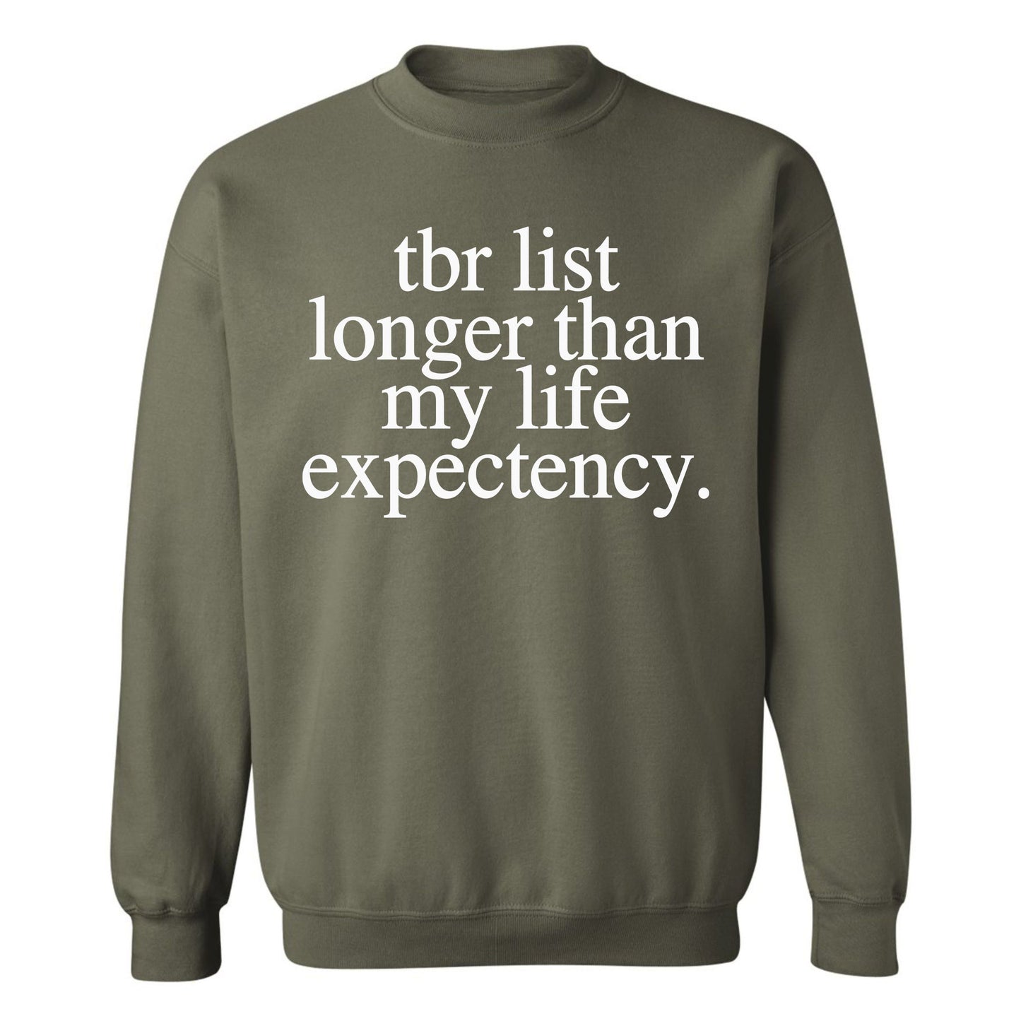 Gildan Adult Crewneck Fleece- Tbr List Longer Than (Made To Order)
