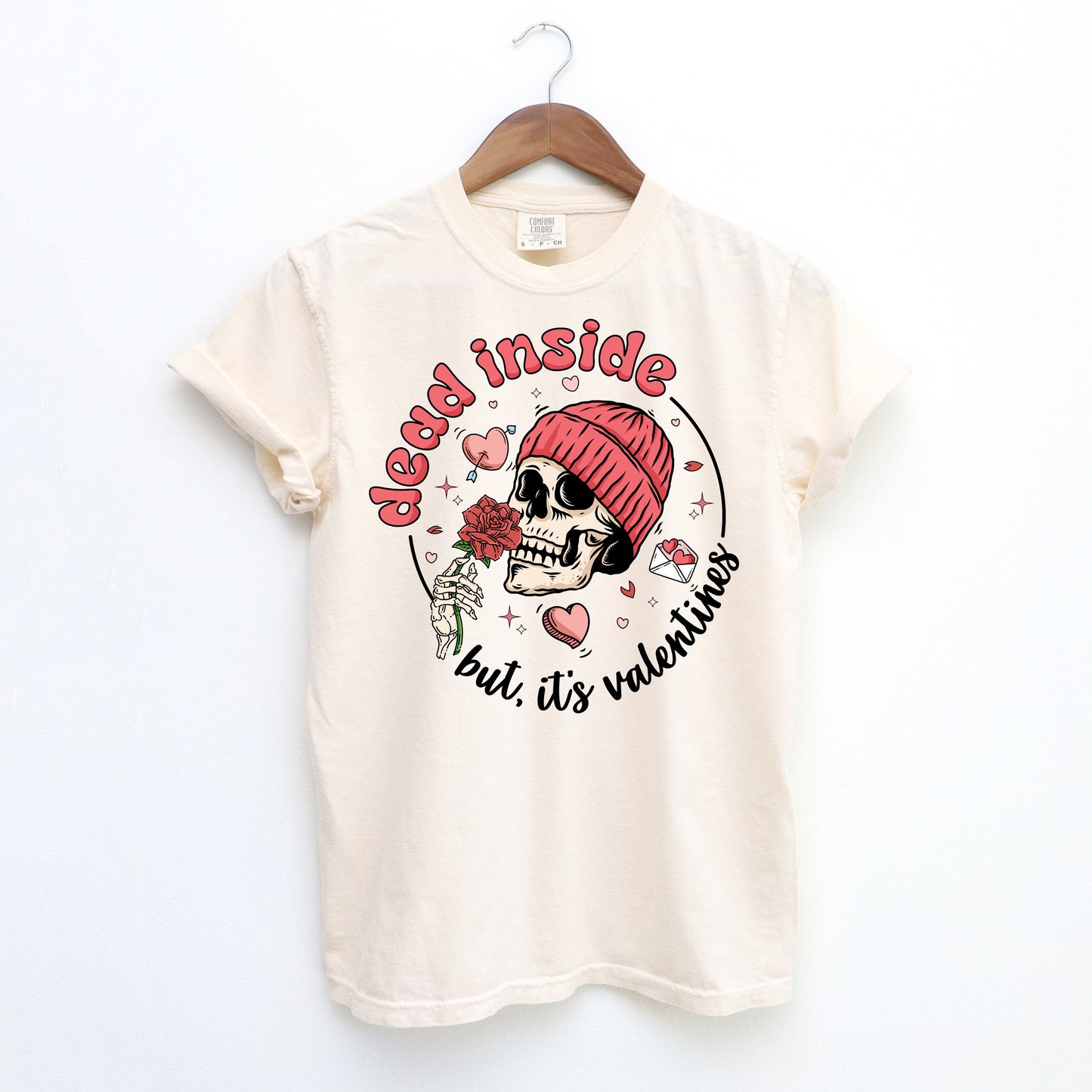 Adult Comfort Colors || Dead Inside But It's Valentines (MADE TO ORDER)