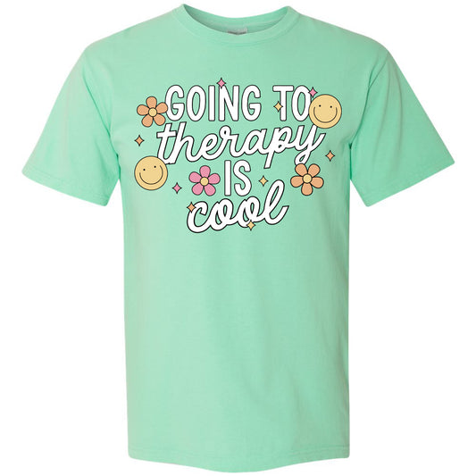 Adult Comfort Colors || Going To Therapy Is Cool (MADE TO ORDER)